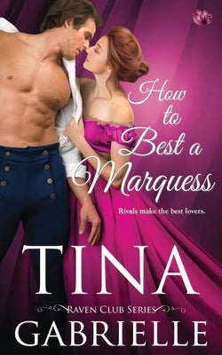 How to Best a Marquess by Gabrielle, Tina