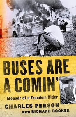 Buses Are a Comin': Memoir of a Freedom Rider by Person, Charles