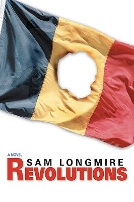 Revolutions by Longmire, Sam