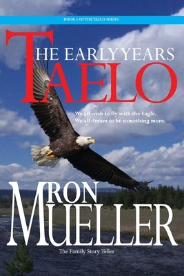 Taelo: The Early Years by Mueller