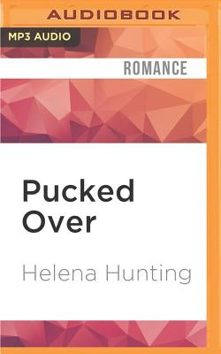 Pucked Over by Hunting, Helena