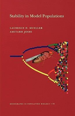 Stability in Model Populations (Mpb-31) by Mueller, Laurence D.