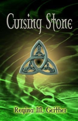 Cursing Stone by Geither, Regina M.