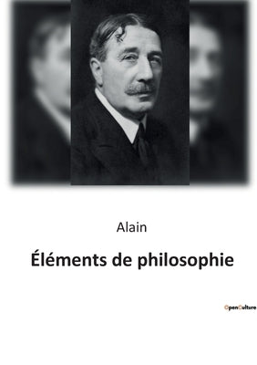Éléments de philosophie by Alain