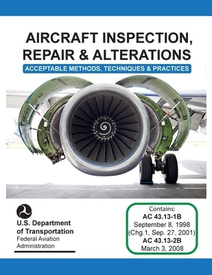 Aircraft Inspection, Repair and Alterations by Federal Aviation Administration (FAA)