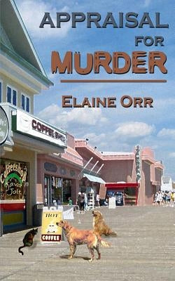 Appraisal for Murder by Orr, Elaine L.