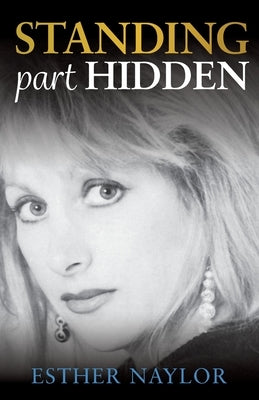 Standing Part Hidden by Naylor, Esther