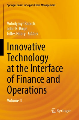 Innovative Technology at the Interface of Finance and Operations: Volume II by Babich, Volodymyr
