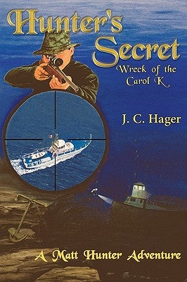 Hunter's Secret by Hager, John C.