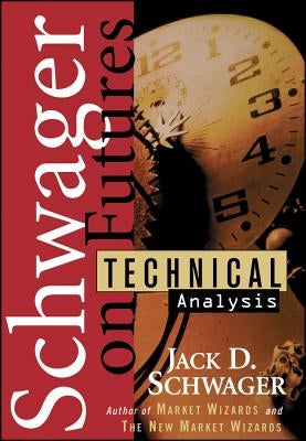 Technical Analysis by Schwager, Jack D.