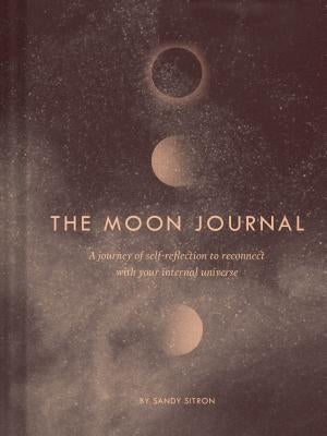 The Moon Journal: A Journey of Self-Reflection Through the Astrological Year (Astrology Journal, Astrology Gift, Moon Book) by Sitron, Sandy