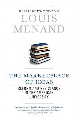 The Marketplace of Ideas by Menand, Louis