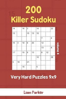 Killer Sudoku - 200 Very Hard Puzzles 9x9 vol.4 by Parker, Liam