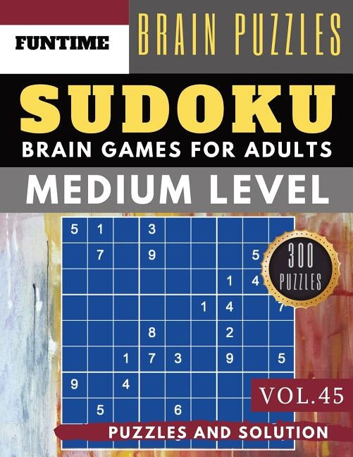 Medium Sudoku: 300 medium SUDOKU books sudoku medium difficulty Maths Book Puzzles and Solutions for Adult and Senior (sudoku medium by Olsson, Jenna