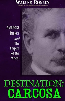 Secret Missions 3: Destination Carcosa by Bosley, Walter