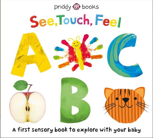 See, Touch, Feel: ABC by Priddy, Roger