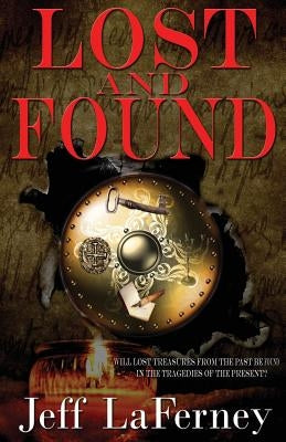 Lost and Found by Laferney, Jeff