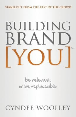 Building Brand [You] by Woolley, Cyndee L.