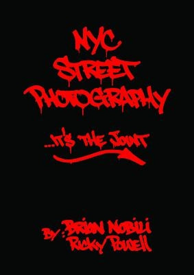 NYC Street Photography: It's the Joint by Nobili, Brian