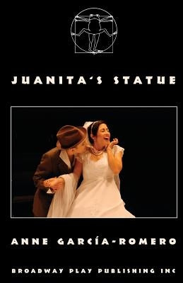 Juanita's Statue by Garcia-Romero, Anne