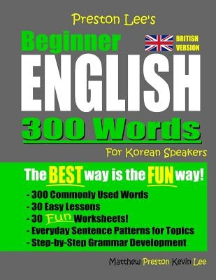 Preston Lee's Beginner English 300 Words For Korean Speakers (British Version) by Preston, Matthew