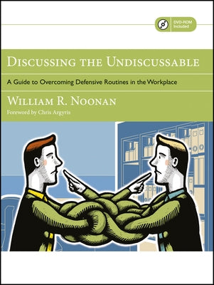 Discussing the Undiscussable ( by Noonan, William R.