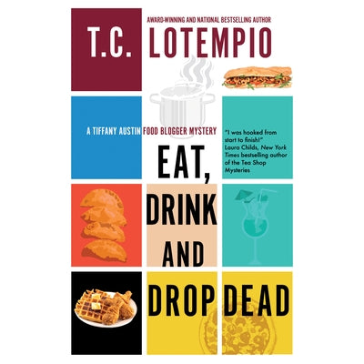 Eat, Drink and Drop Dead by Lotempio, T. C.