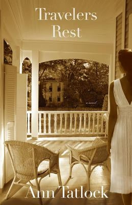 Travelers Rest by Tatlock, Ann