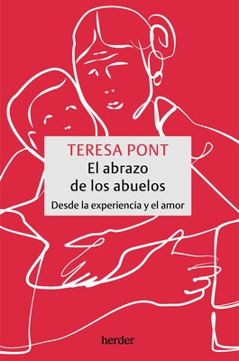 El Abrazo de Los Abuelos by Pont Amenos, Teresa