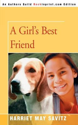 A Girl's Best Friend by Savitz, Harriet May