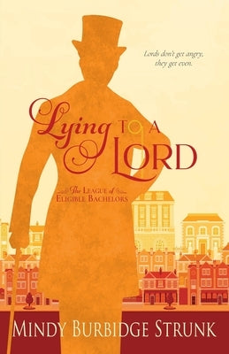 Lying to a Lord by Strunk, Mindy Burbidge