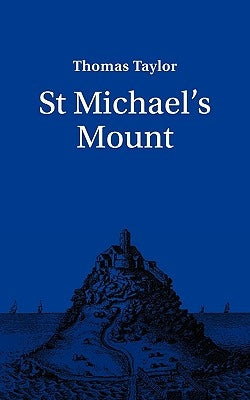 Saint Michael's Mount by Taylor, T.