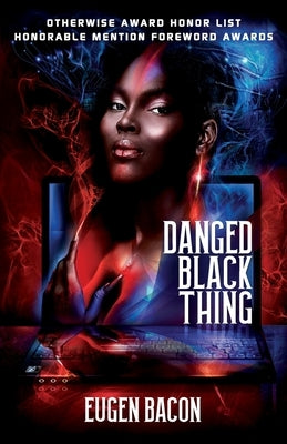 Danged Black Thing by Bacon, Eugen