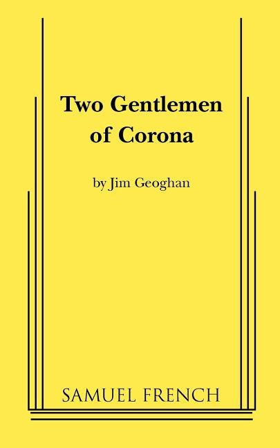 Two Gentlemen of Corona by Geoghan, Jim