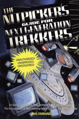 The Nitpicker's Guide for Next Generation Trekkers Volume 1 by Farrand, Phil