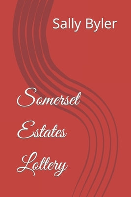 Somerset Estates Lottery by Byler, Sally Ann