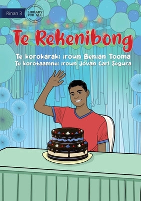 The Birthday - Te Rekenibong (Te Kiribati) by Tooma, Benian