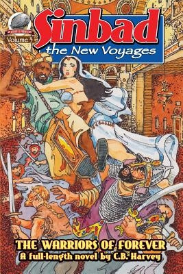 Sinbad: The New Voyages Volume 3: The Warriors of Forever by Conahan, James