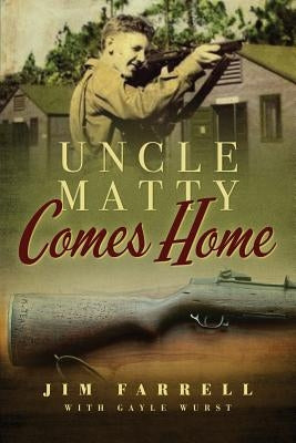 Uncle Matty Comes Home by Farrell, James