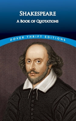 Shakespeare: A Book of Quotations by Shakespeare, William