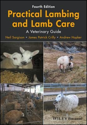 Practical Lambing and Lamb Care by Sargison, Neil