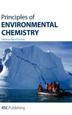 Principles of Environmental Chemistry by 