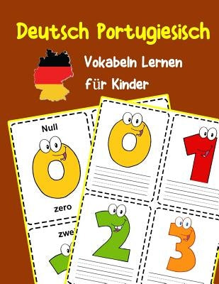 Deutsch Portugiesisch Vokabeln Lernen für Kinder: 200 basisch wortschatz und grammatik vorschulkind kindergarten 1. 2. 3. Klasse by Fischer, Yvonne