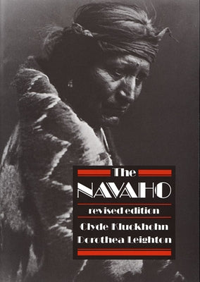 The Navaho: Revised Edition by Kluckhohn, Clyde