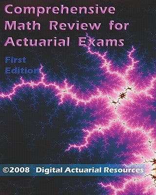 Comprehensive Math Review For Actuarial Exams by Lloyd, Ryan