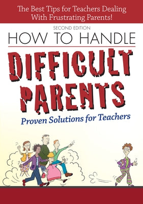 How to Handle Difficult Parents by Tingley, Suzanne Capek