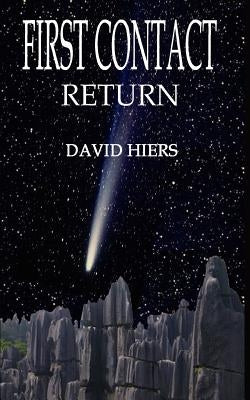 First Contact - Return by Hiers, David