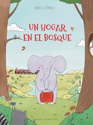 Un hogar en el bosque by Gombau, Mireia