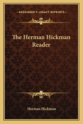 The Herman Hickman Reader by Hickman, Herman