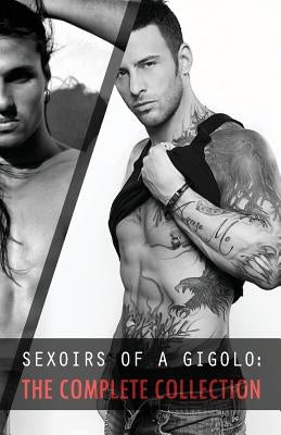 Sexoirs of a Gigolo: Complete Collection by Hawk, Nick